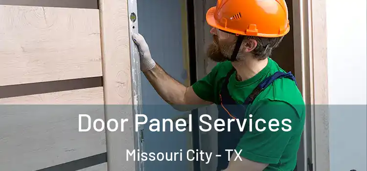 Door Panel Services Missouri City - TX