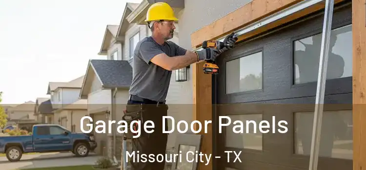  Garage Door Panels Missouri City - TX