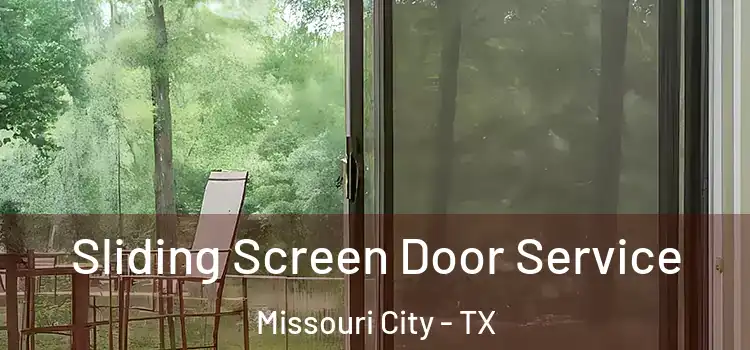  Sliding Screen Door Service Missouri City - TX